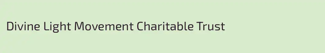 Divine Light Movement Charitable Trust